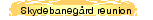 Skydebanegård reunion